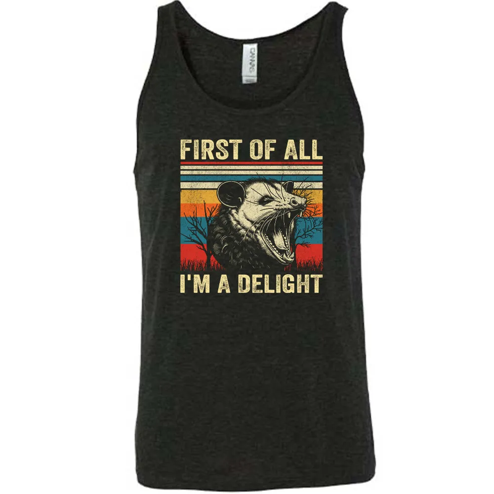 First Of All I'm A Delight Unisex Shirt